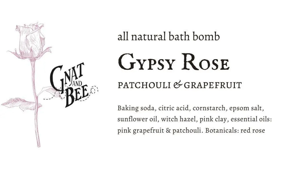 A label for Gnat and Bees Gypsy Rose | Natural Bath Bomb, featuring patchouli and pink grapefruit to calm anxiety, with full ingredients and a rose sketch on the left. Ideal for bath bomb fans.