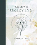 Art of Grieving by Corinne Laan: Hardcover; 208 pages / English