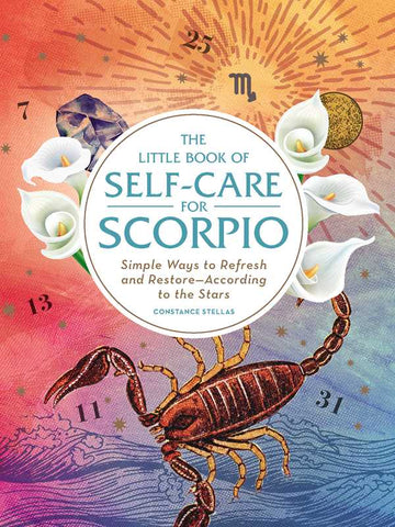 Little Book of Self - Care for Scorpio by Constance Stellas: Hardcover; 160 pages / English - Luna & Co. SoaperySimon & SchusterLuna & Co. Soapery