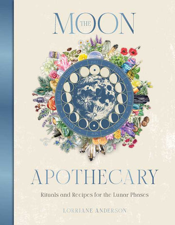 Moon Apothecary by Lorriane Anderson: Hardcover; 272 pages / English - Luna & Co. SoaperySimon & SchusterLuna & Co. Soapery