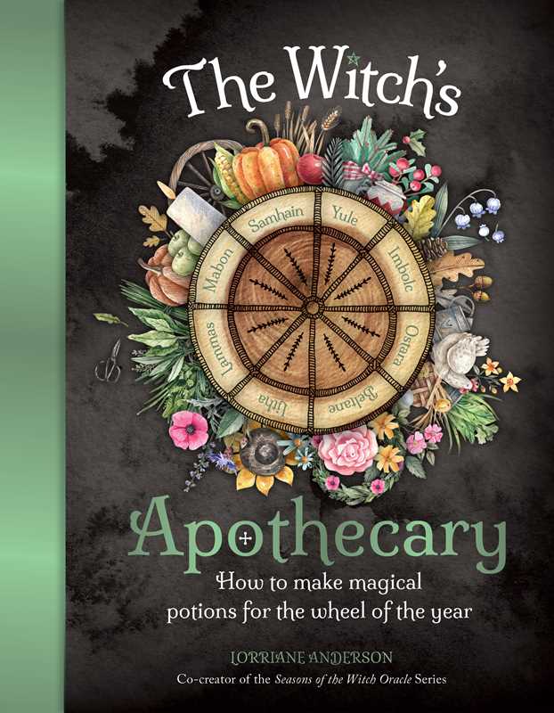 Witch's Apothecary: Seasons of the Witch by Lorriane Anderson: Hardcover; 256 pages / English - Luna & Co. SoaperyBookSimon & SchusterLuna & Co. Soapery